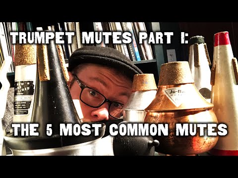 Trumpet Mutes Part I: The 5 Most Common Mutes (Straight, Cup, Bucket, Harmon, Plunger)