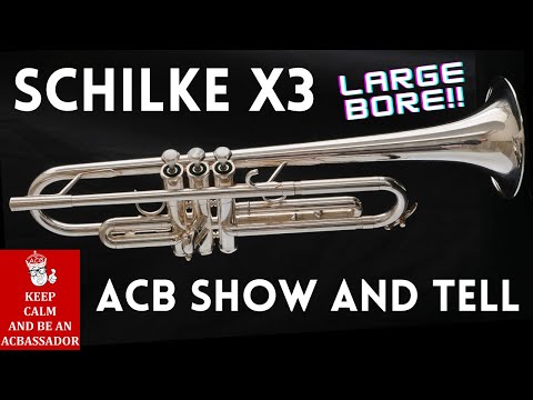 ACB Show &amp; Tell: Schilke X3 Trumpet! Superb All-Around Horn!