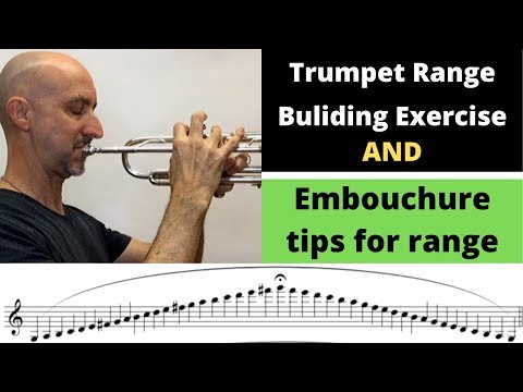 Trumpet range building exercise and embouchure tips for range